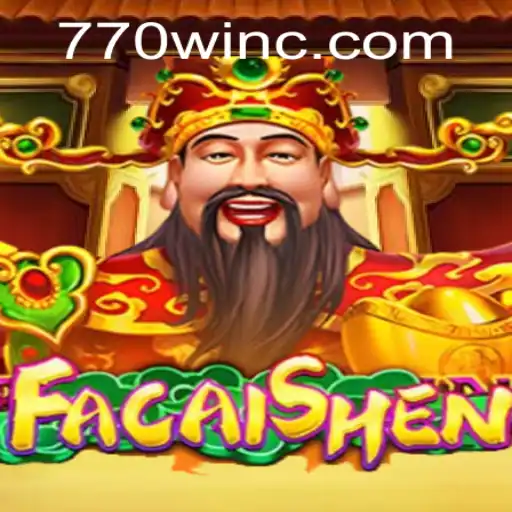 Exploring the Thrill of FaCaiShen: A Guide to Winning Big with 770win