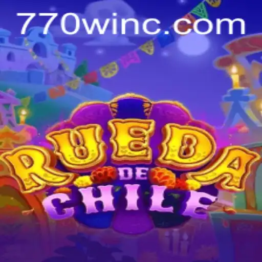 Exciting New Game RuedaDeChile: How to Play and Win with 770win