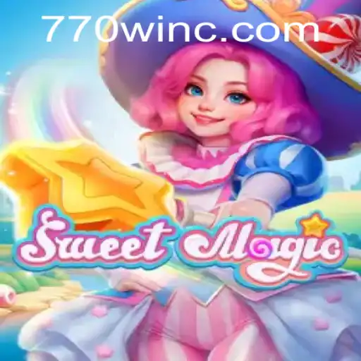 The Enchanting Realm of SweetMagic and the Quest for the 770win